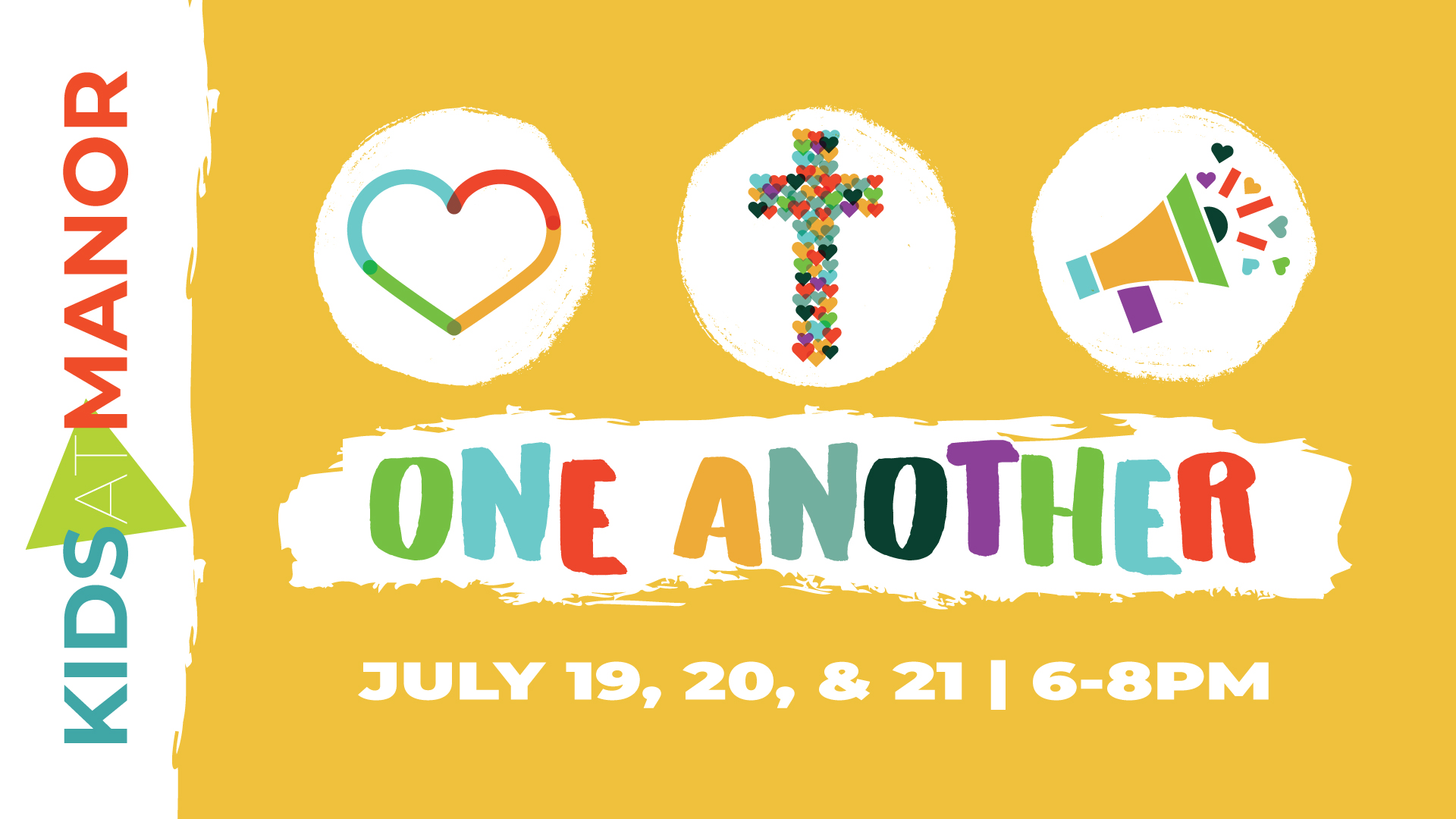 One Another (Summer Kids Event) | July 19-21 from 6-8PM