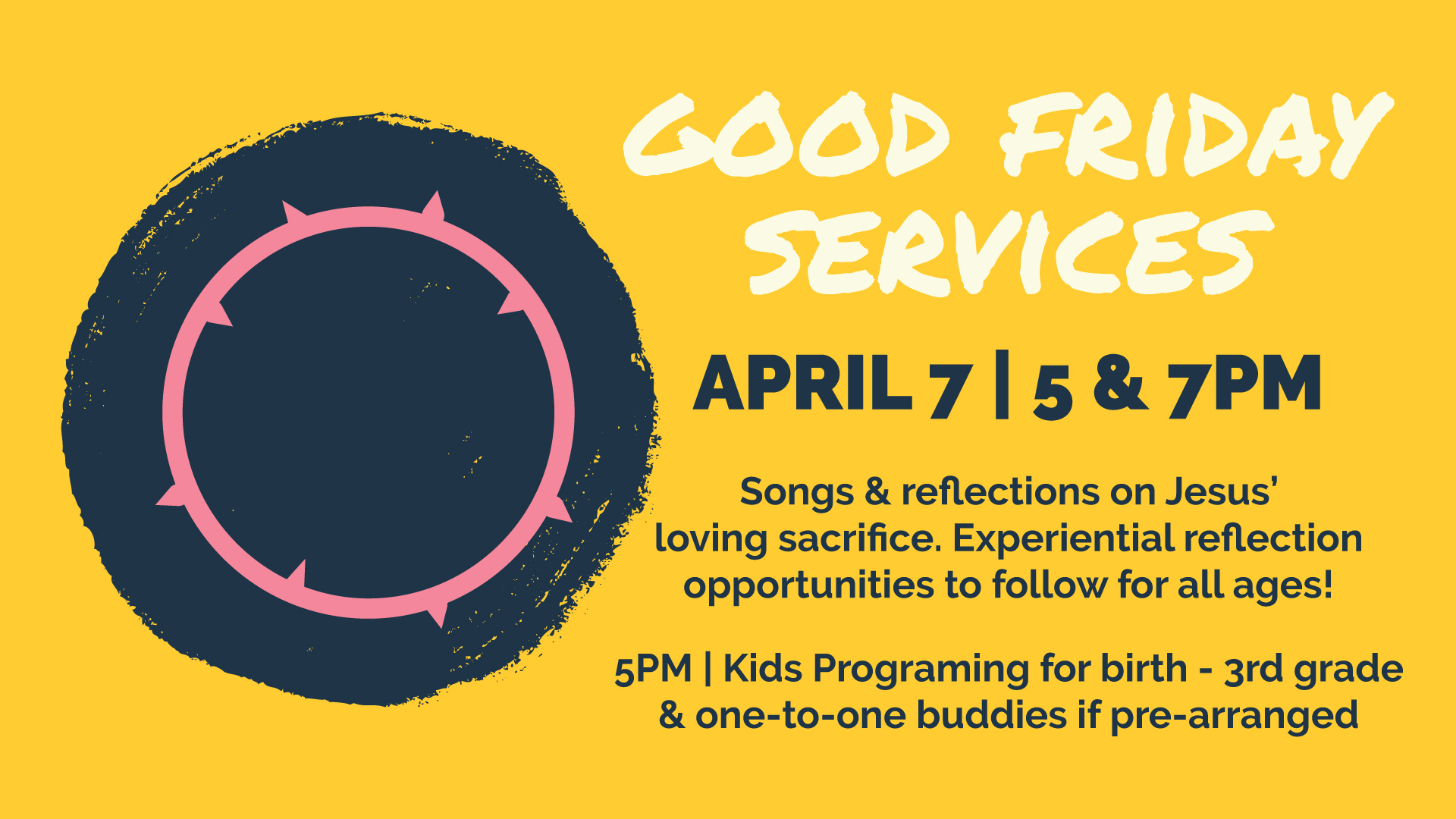 Good Friday Services | April 7 at 5 & 7PM