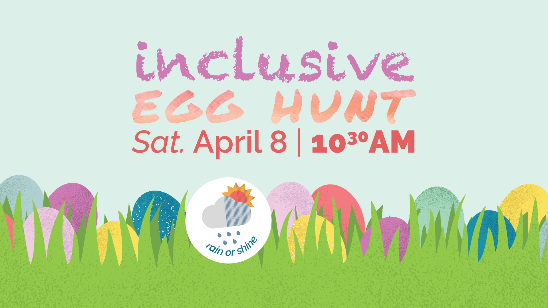 Inclusive Egg Hunt | Saturday, April 8 at 10:30AM | Rain or shine!
