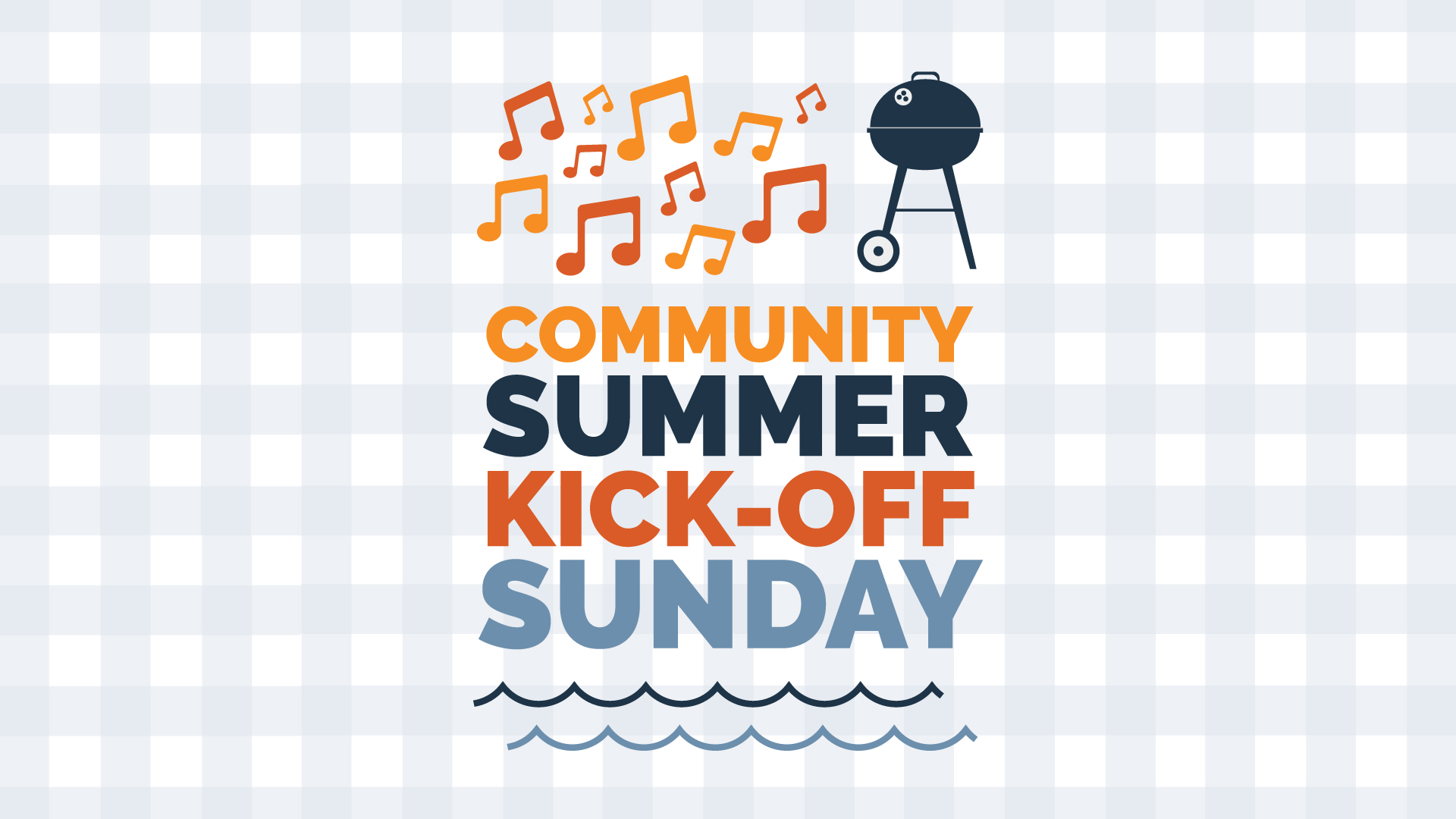 Community Summer Kick-Off Sunday