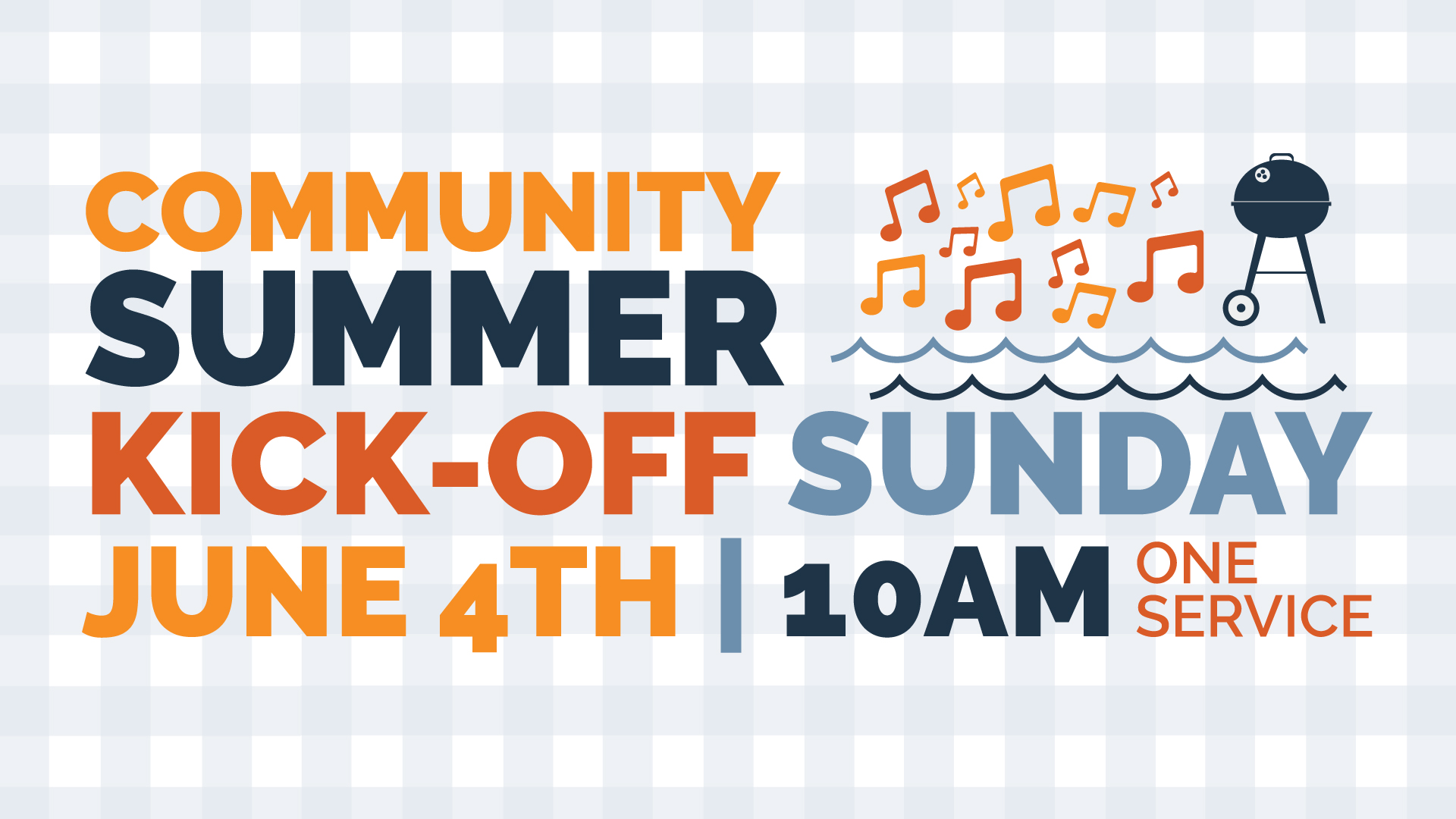 Community Summer Kick-Off Sunday | June 4 at 10AM