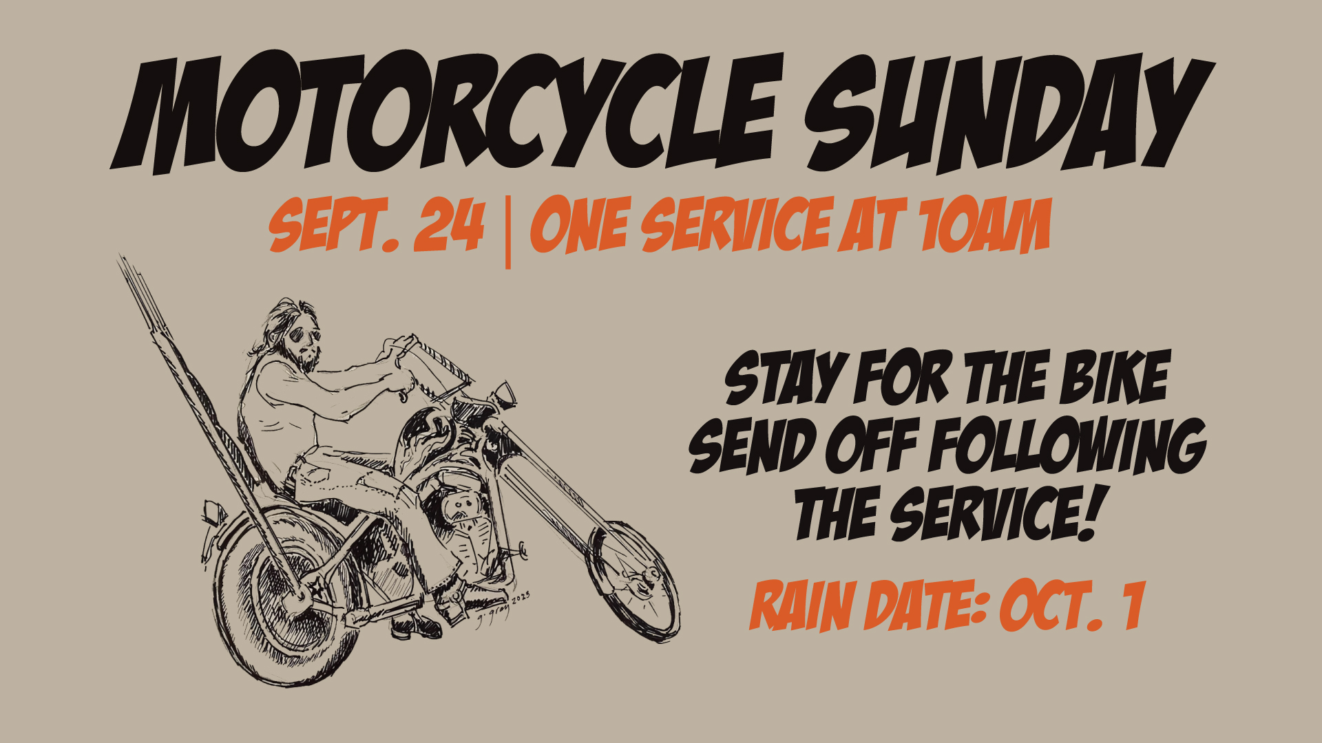 Motorcycle Sunday | 9/24 | One service at 10AM | Stay for the bike send off following the service | Rain date: 10/1