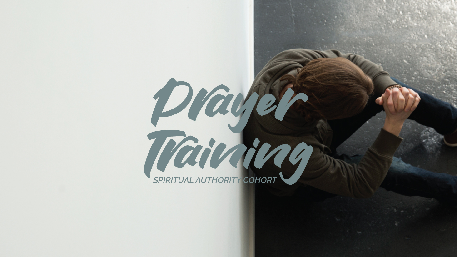Prayer Training | Spiritual Authority Cohort