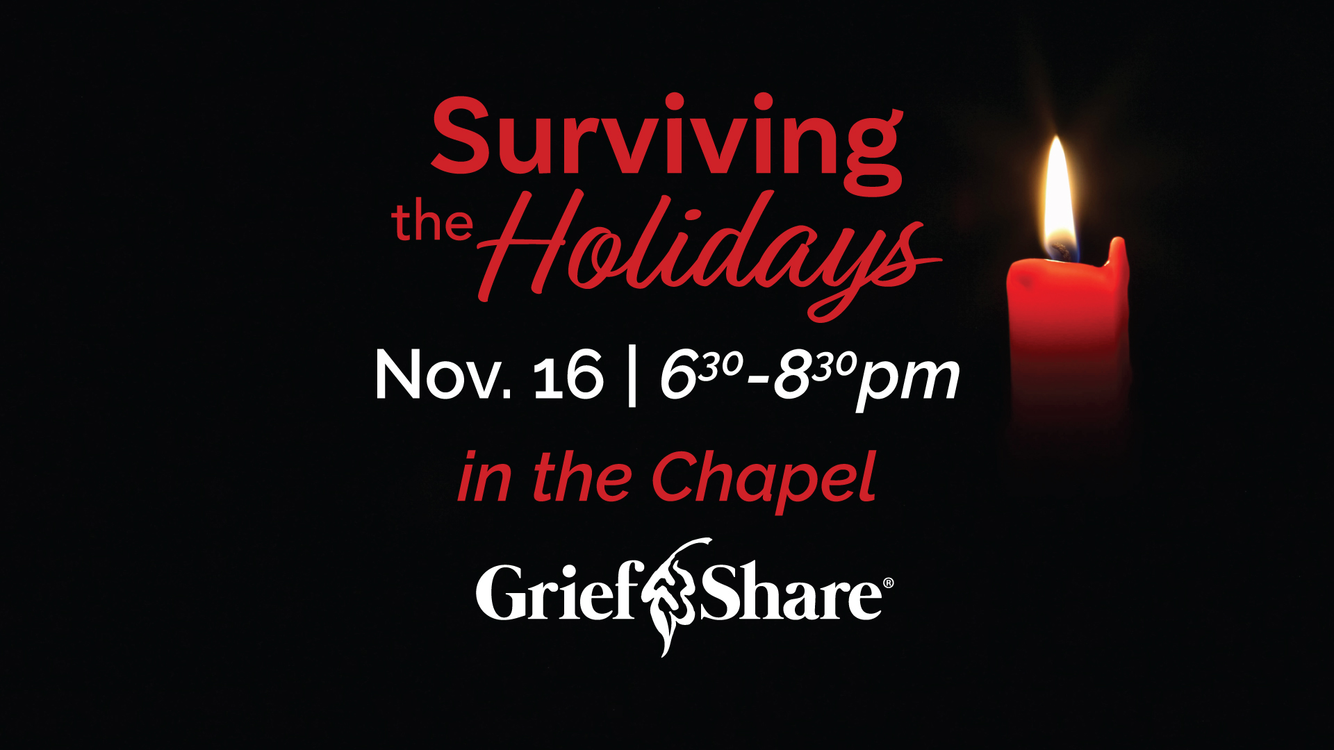 Surviving the Holidays (GriefShare Seminar) | Nov. 16 from 6:30-8:30pm in the Chapel