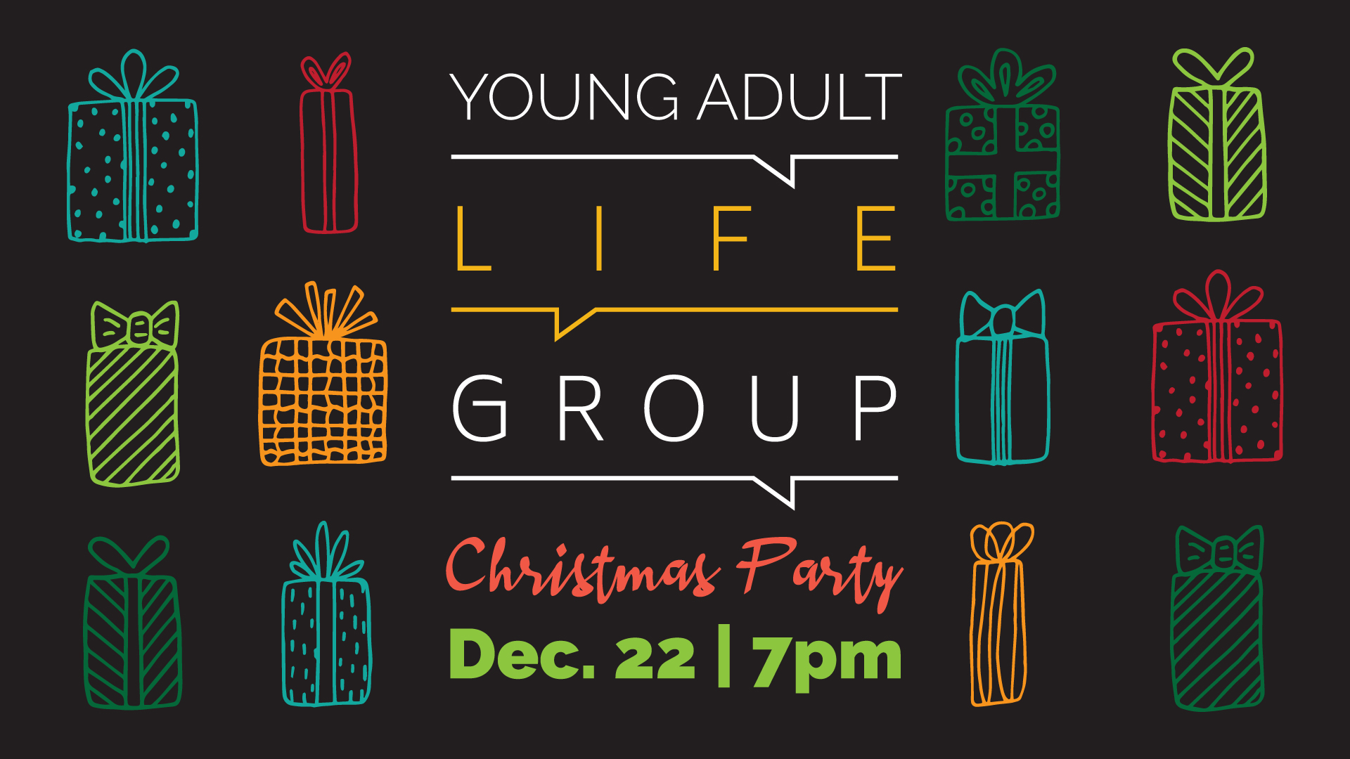 Young Adult Life Group Christmas Party | Dec. 22 at 7pm