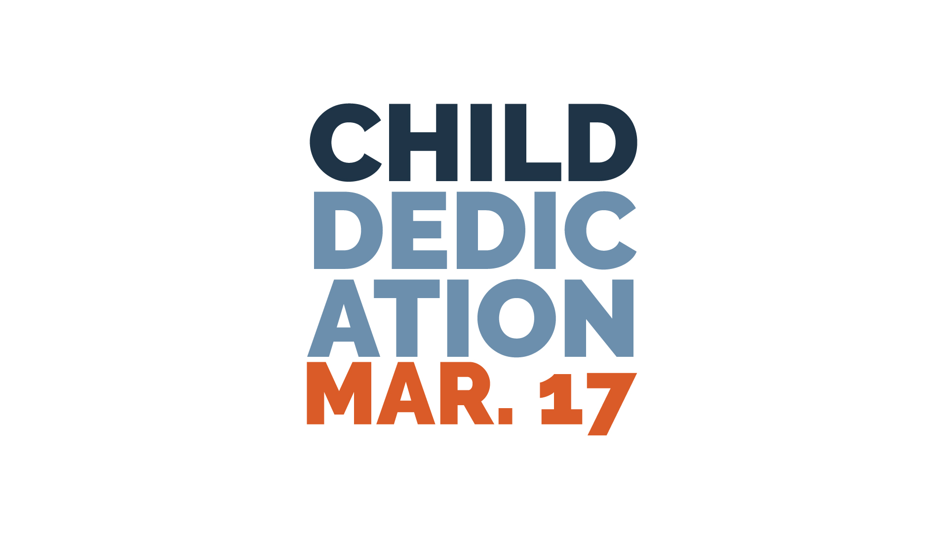 Child Dedication | March 17