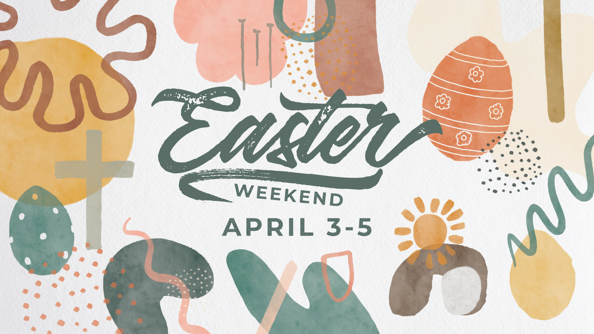 Easter Weekend | April 3-5