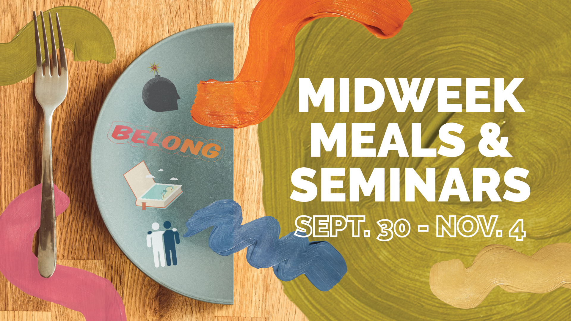 Midweek Meals and Seminars | September 30-November 4