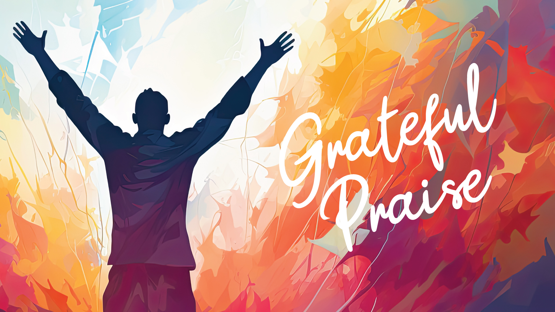 Grateful Praise - Part II